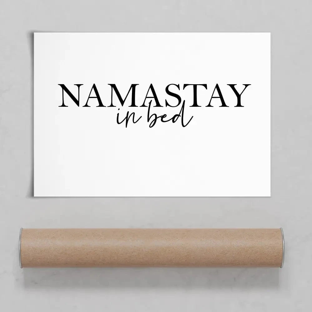 Namastay In Bed Art Print