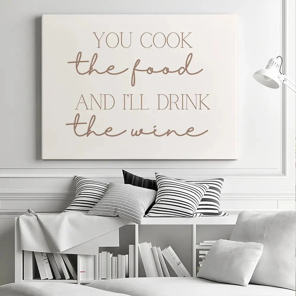 You Cook I'll Drink Canvas Print