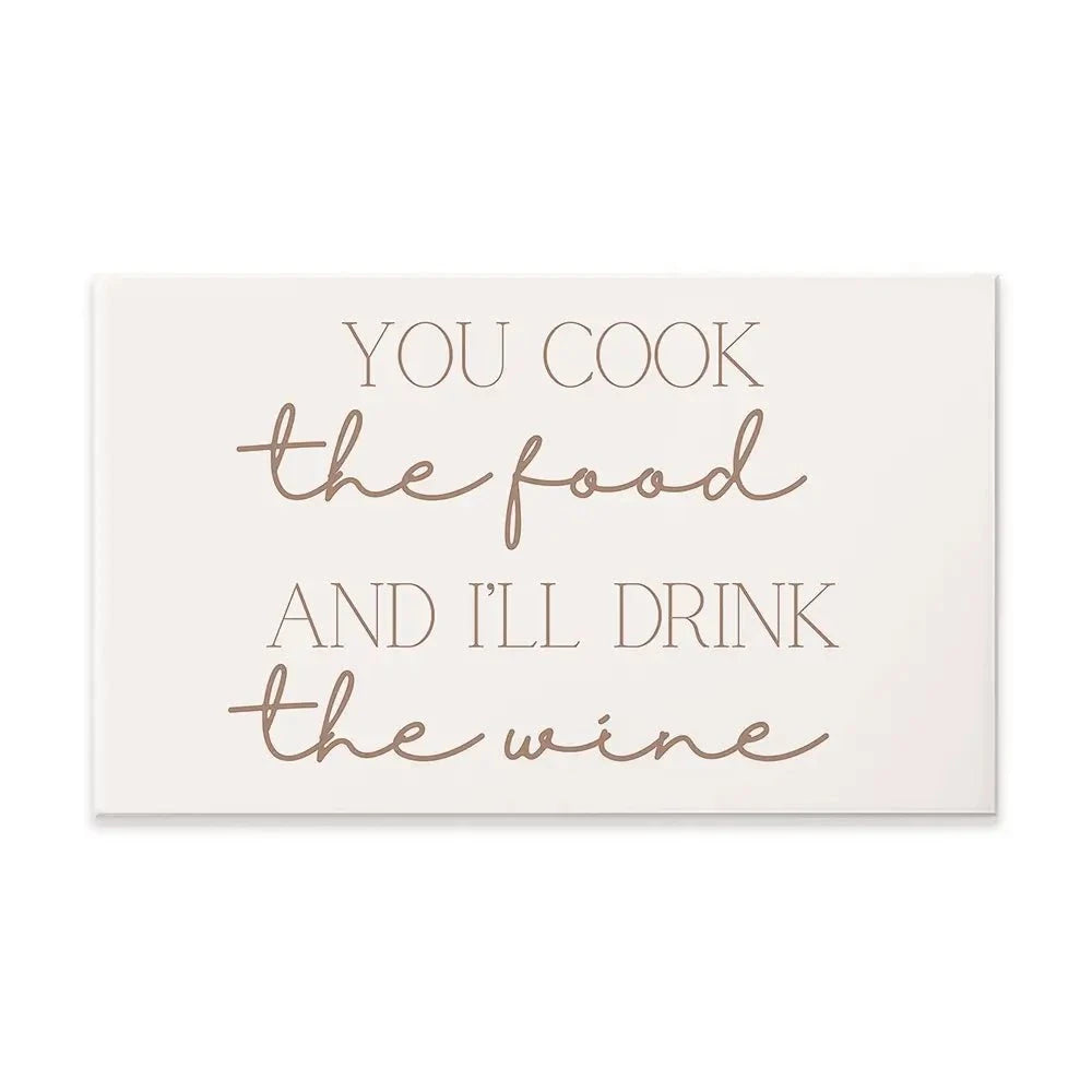 You Cook I'll Drink Canvas Print