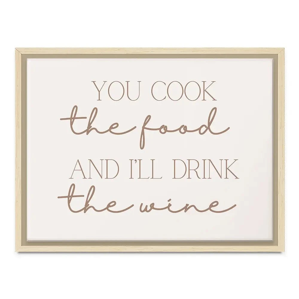 You Cook I'll Drink Canvas Print