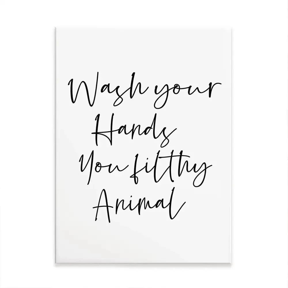 Wash Your Hands You Filthy Animal Canvas Print Wash Your Hands You Filthy Animal Canvas Print wall art product K Lyon