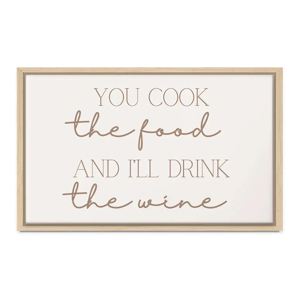 You Cook I'll Drink Canvas Print You Cook I'll Drink Canvas Print wall art product Art Print Shop