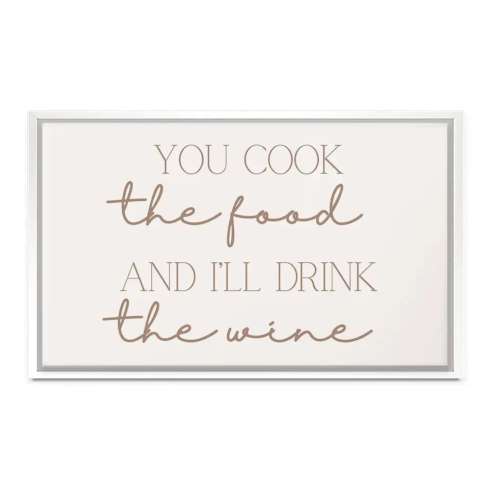 You Cook I'll Drink Canvas Print