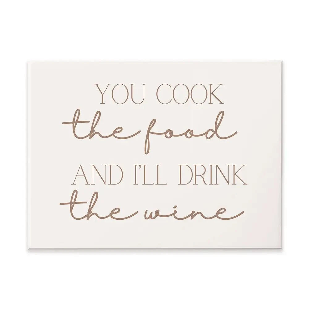 You Cook I'll Drink Canvas Print